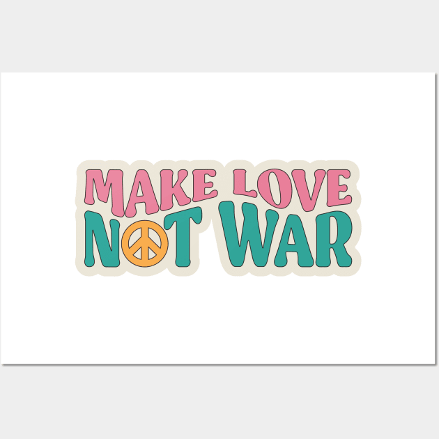 Make Love Not War Wall Art by Sun From West